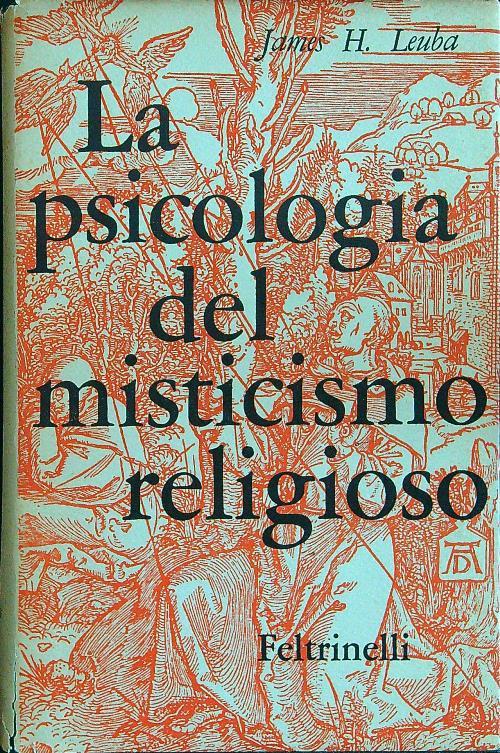 La psicologia del misticismo religioso - James H. Leuba - copertina