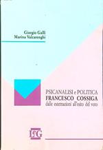 Psicanalisi e politica. Francesco Cossiga