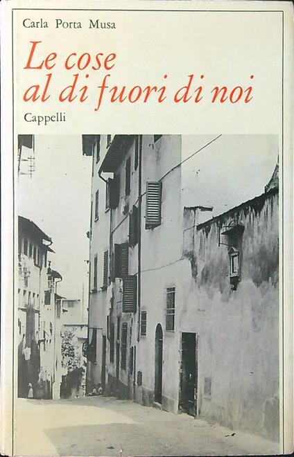 Le cose al di fuori di noi - Carla Porta Musa - copertina