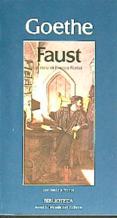 Faust. Volume primo - J.W. Goethe - copertina