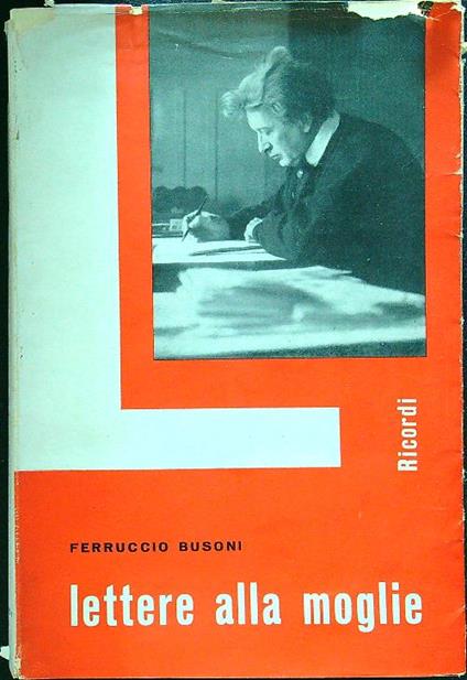 Lettere alla moglie - Ferruccio Busoni - copertina