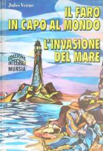 Il faro in capo al mondo. L'invasione del mare