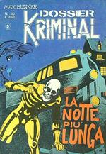 Dossier kriminal n. 10 - La notte più lunga