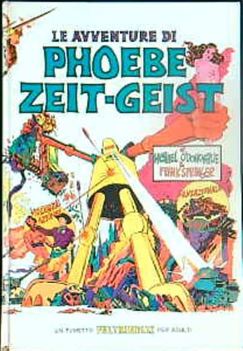 Le avventure di Phoebe Zeit-Geist - Michael O'Donoghue - copertina