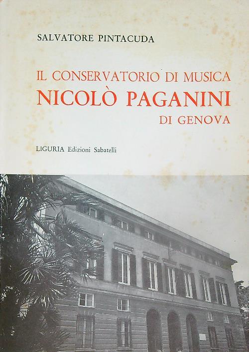 Il conservatorio di musica Niccolò Paganini di Genova - Salvatore Pintacuda - copertina