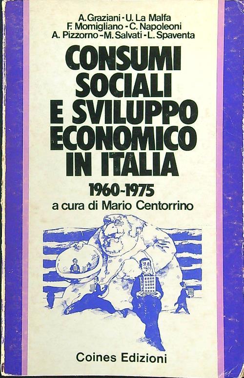 Costumi sociali e sviluppo economico in Italia 1960-1975 - Mario Centorrino - copertina