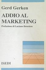 Addio al marketing