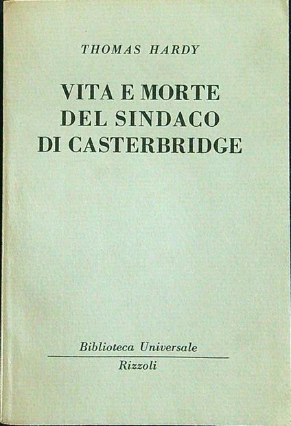 Vita e morte del sindaco di Casterbridge - Thomas Hardy - copertina