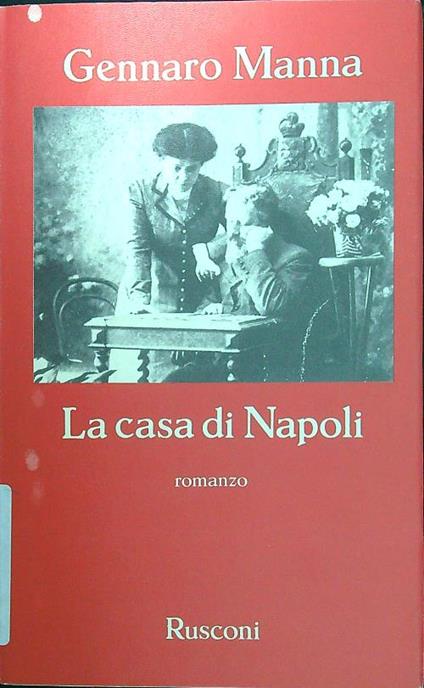 La casa di Napoli - Gennaro Manna - copertina