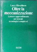 Oltre la meccanizzazione