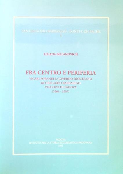 Fra centro e periferia - Liliana Billanovich - copertina