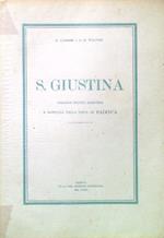 S. Giustina. Vergine proto-martire e patrona della città di Padova