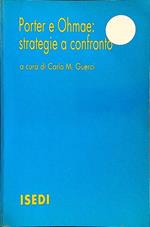 Porter e Ohmae: strategie a confronto