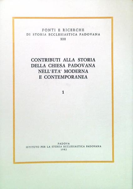 Contributi alla storia della Chiesa Padovana Moderna - 1 - copertina