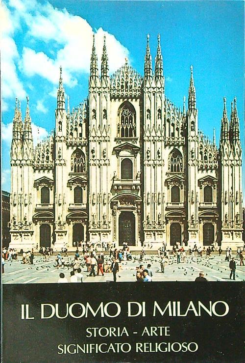 Il Duomo di Milano. Storia arte significato religioso - copertina