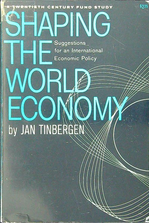 Shaping the world economy - Jan Tinbergen - copertina