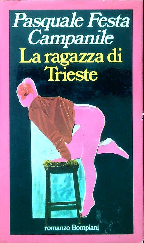 La ragazza di Trieste - Pasquale Festa Campanile - copertina