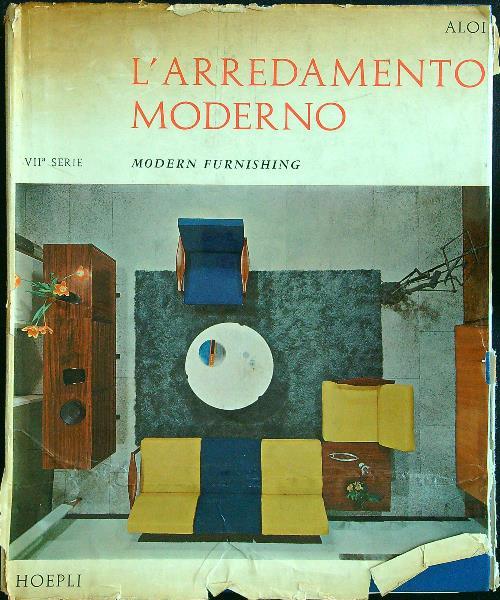 L' arredamento moderno VII serie - Roberto Aloi - copertina