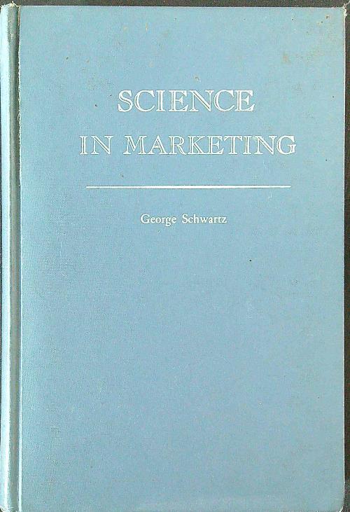 Science in marketing - George Schwartz - copertina