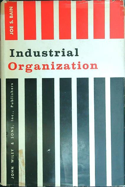 Industrial organization - Joe S. Bain - copertina