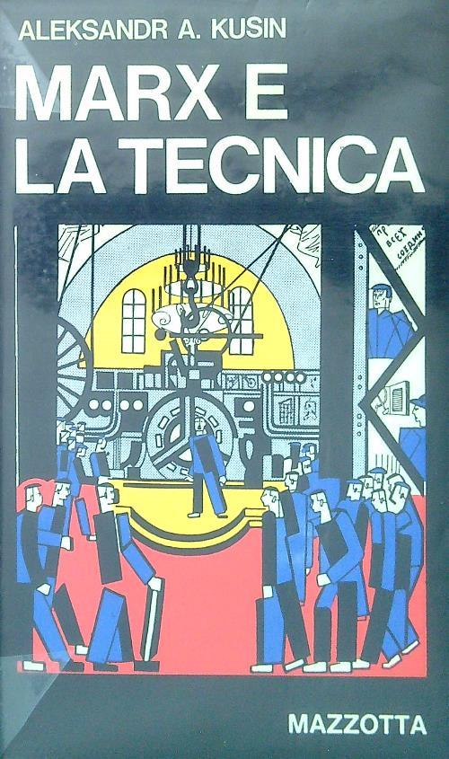 Marx e la tecnica - Aleksandr Kusin - copertina