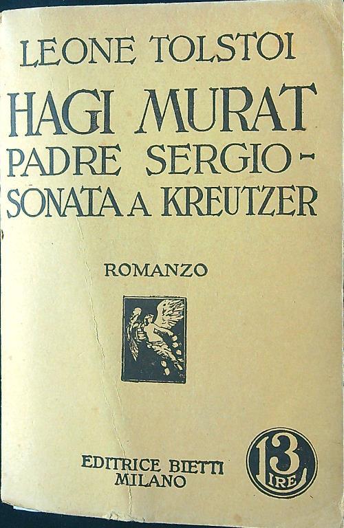 Hagi Murat - Padre Sergio - La sonata a Kreutzer - Leone Tolstoi - copertina