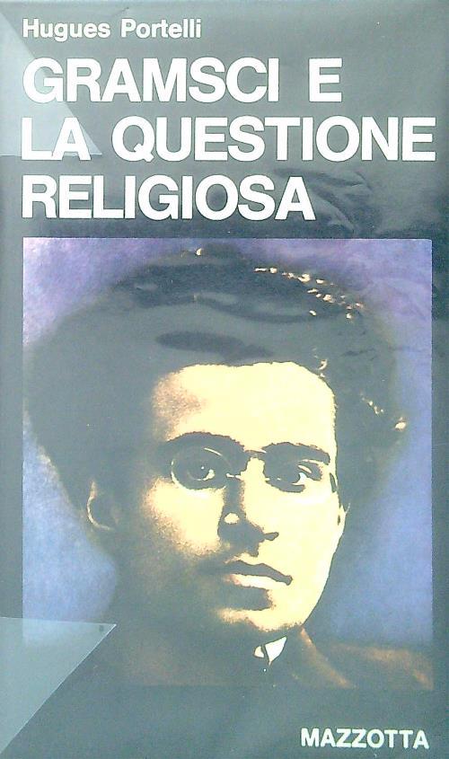 Gramsci e la questione religiosa - Hugues Portelli - copertina