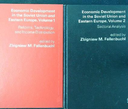 Economic Development in the Soviet Union and Eastern Europe 2 vv - Zbigniev M. Fallenbuchl - copertina