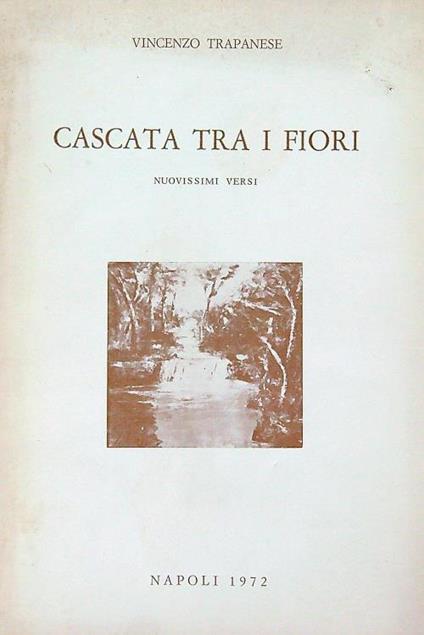 Cascata tra i fiori - Vincenzop Trapanese - copertina