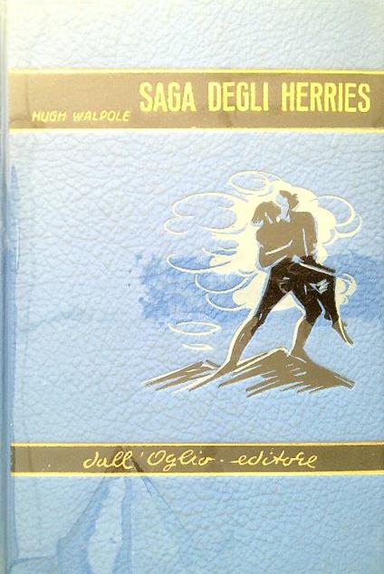 Saga degli Herries. Volume 2 - Hugh Walpole - copertina