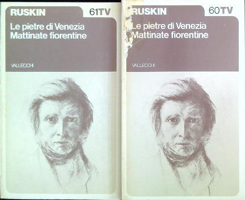 Le pietre di Venezia - Mattinate fiorentine 2 volumi - John Ruskin - copertina