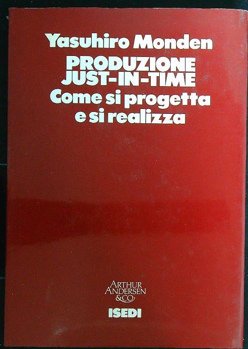 Produzione just-in-time. Come si progetta e si realizza - Yasuhiro Monden - copertina