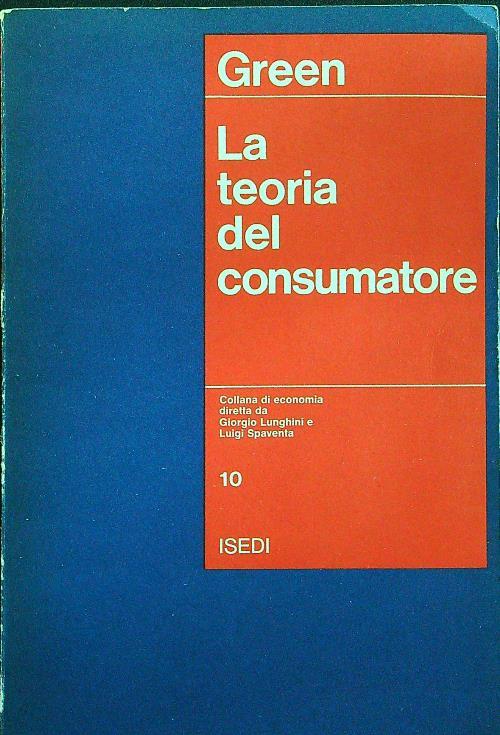 La teoria del consumatore - Green - copertina