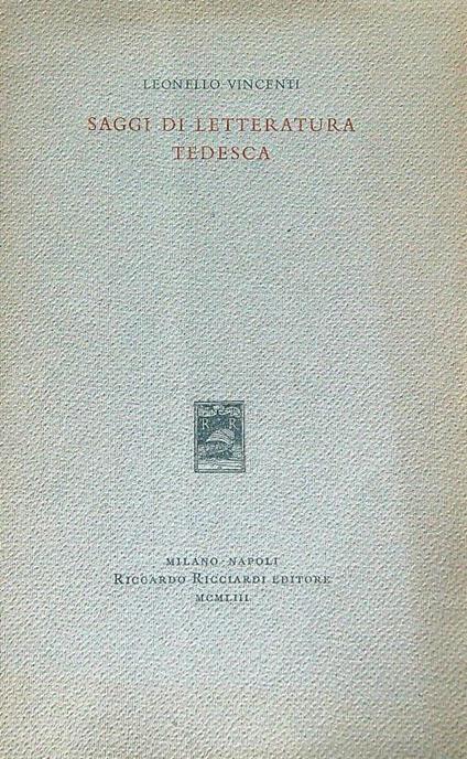 Saggi di letteratura tedesca - Leonello Vincenti - copertina