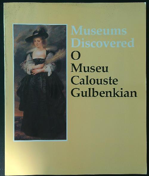 Museums Discovered: O Museu Calouste Gulbenkian - Rona Goffen - copertina