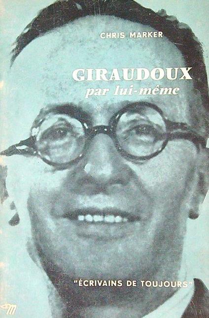 Giraudoux par lui-meme - Chris Marker - copertina