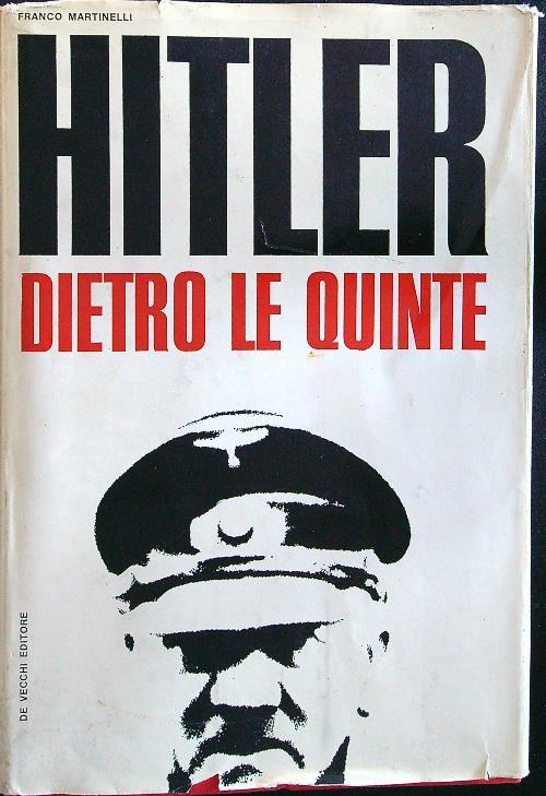 Hitler dietro le quinte - Franco Martinelli - copertina