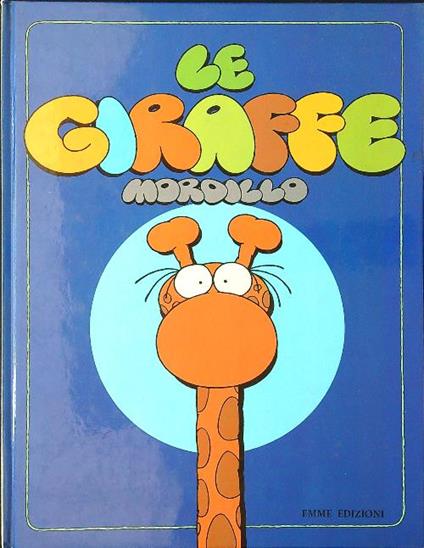 Le giraffe - Guillermo Mordillo - copertina