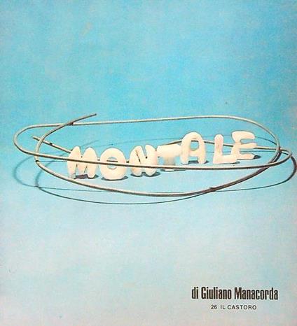 Eugenio Montale - Giuliano Manacorda - copertina