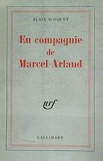 En compagnie de Marcel Arland