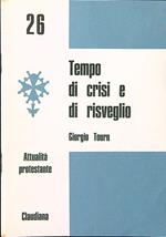 Tempo di crisi e di risveglio