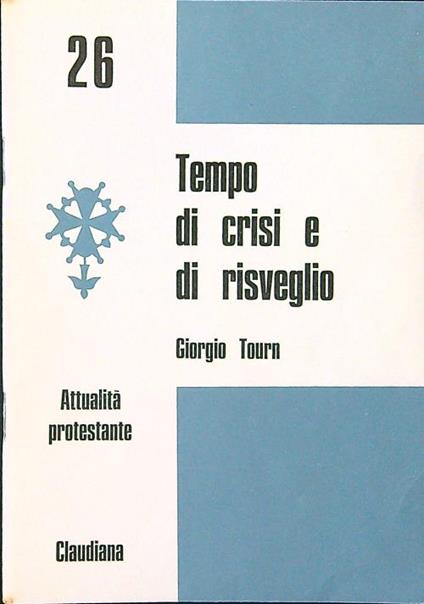 Tempo di crisi e di risveglio - Giorgio Tourn - copertina