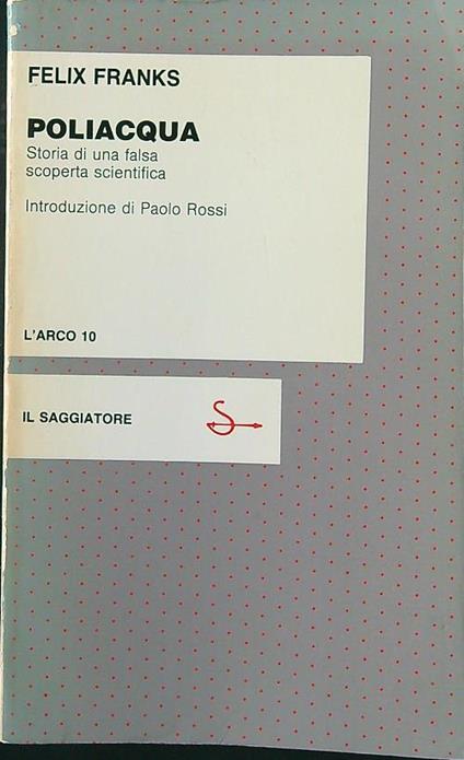 Poliacqua. Storia di una falsa scoperta scientifica - Felix Franks - copertina