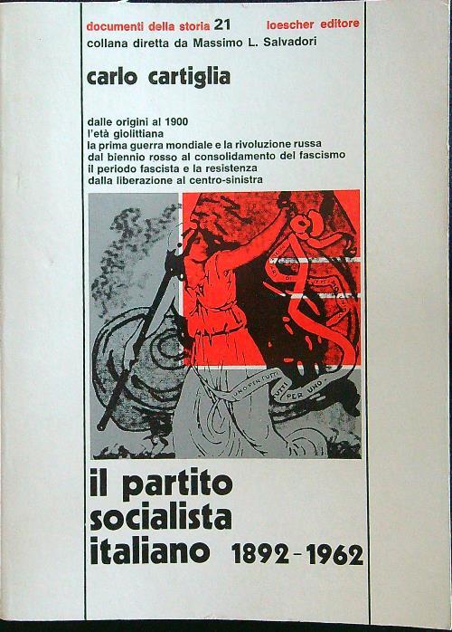 Il partito socialista italiano 1892-1962 - Carlo Cartiglia - copertina
