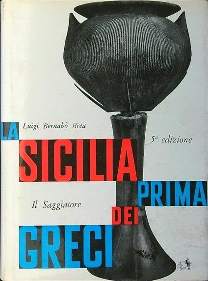 La Sicilia prima dei greci - Luigi Bernabò Brea - copertina