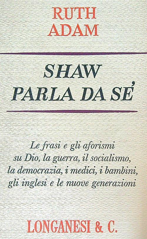 Shaw parla da sè - Ruth Adam - copertina