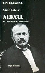 Nerval. Le charme de la repetition