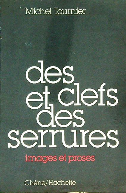 Des clefs et des serrures - Michel Tournier - copertina