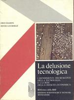 La delusione tecnologica