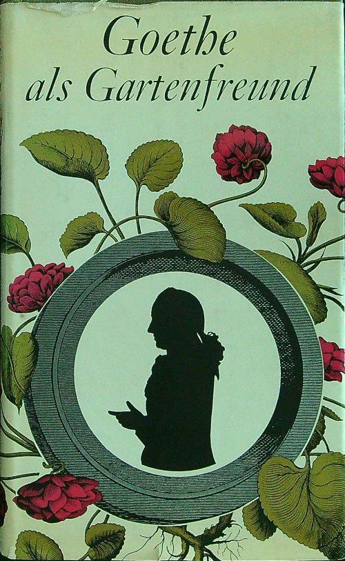 Goethe als Gartenfreund - Georg Balzer - copertina